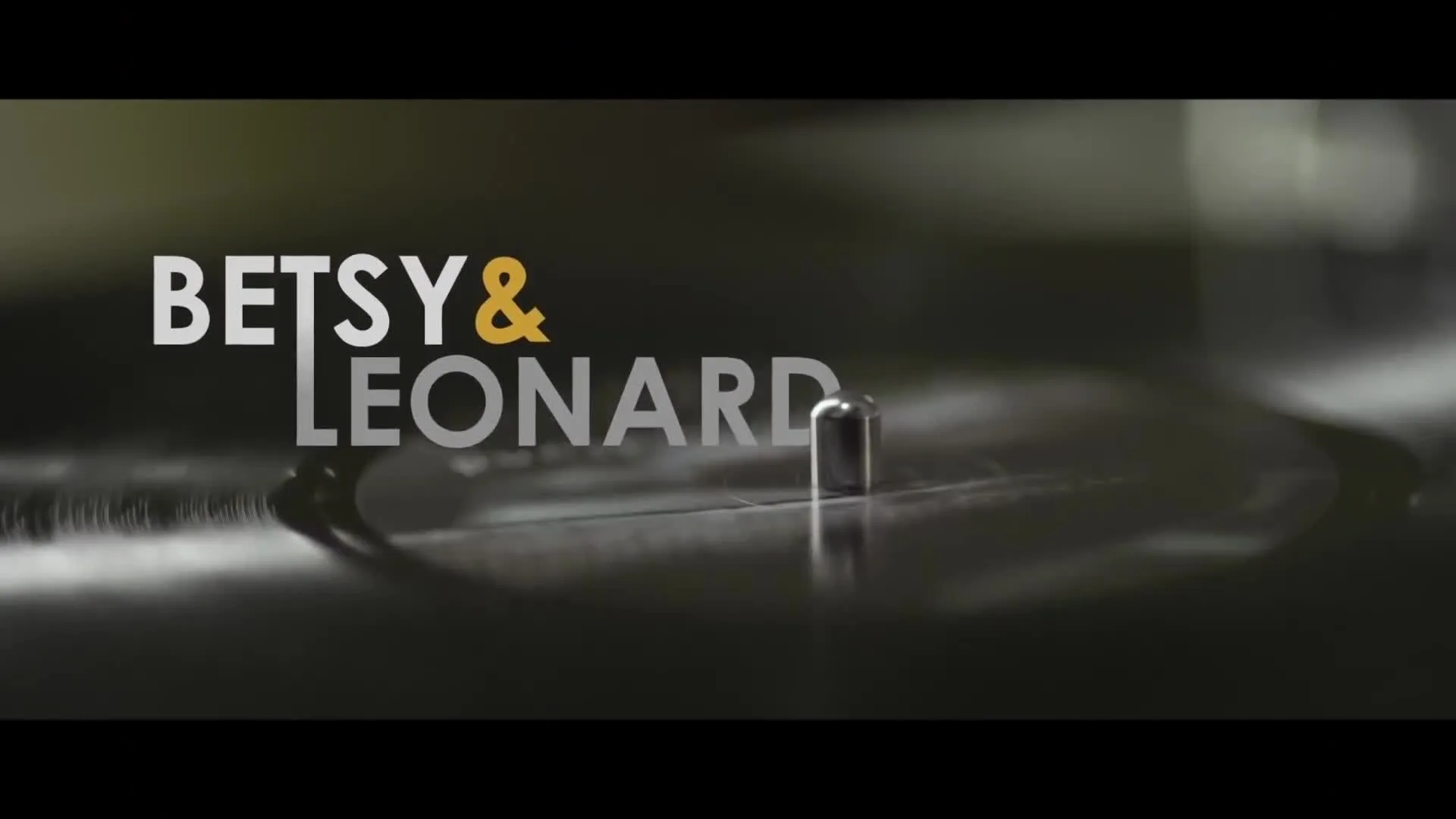 Title card from the feature film Betsy & Leonard